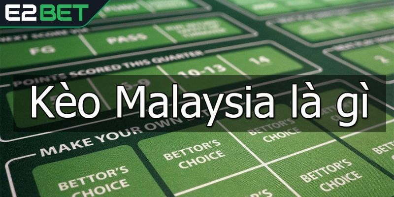 Hướng dẫn đọc hiểu kèo cược nhà cái Malaysia